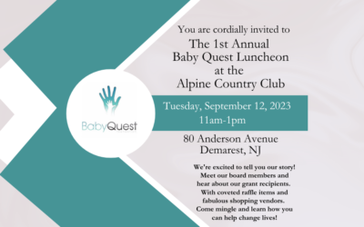 Tuesday, Sept. 12 – 1st Annual Baby Quest Luncheon at the Alpine Country Club